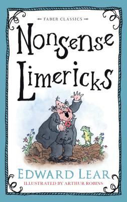 Nonsense Limericks - Lear, Edward