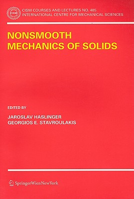 Nonsmooth Mechanics of Solids - Haslinger, Jaroslav (Editor), and Stavroulakis, Georgios E (Editor)