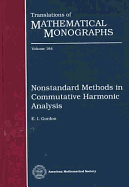 Nonstandard Methods in Commutative Harmonic Analysis - Gordon, E I