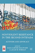Nonviolent Resistance in the Second Intifada: Activism and Advocacy