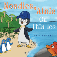 Noodles and Albie On Thin Ice