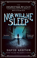 Nor Will He Sleep: An Inspector Mclevy Mystery 4