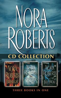 Nora Roberts - Collection: Birthright, Northern Lights, & Blue Smoke - Roberts, Nora, and Quigley, Bernadette (Read by), and Littman, Gary (Read by)