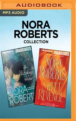 Nora Roberts Collection: The Witching Hour & Sweet Revenge - Roberts, Nora, and Bean, Joyce (Read by), and Ryan, Napoleon (Read by)