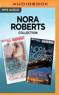 Nora Roberts Collection: Winter Rose & a World Apart