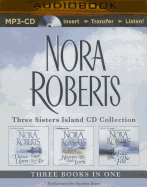 Nora Roberts - Three Sisters Island Trilogy (3-In-1 Collection): Dance Upon the Air, Heaven and Earth, Face the Fire