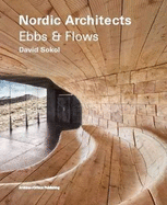 Nordic Architects: Ebbs & Flows