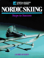 Nordic Skiing: Steps to Success