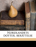 Nordlandets dotter, berttelse