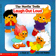 Norfin Trolls Laugh Out Loud: A Book of Jokes and Riddles - Goodman, Beth