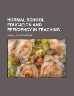 Normal School Education and Efficiency in Teaching