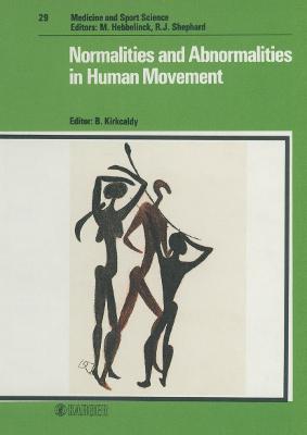 Normalities & Abnormalities in Human Movement - Kirkcaldy, B Ed