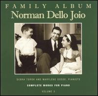 Norman Dello Joio: Family Album - Debra Torok (piano); Marylne Dosse (piano)