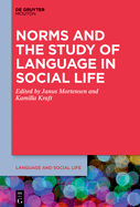 Norms and the Study of Language in Social Life