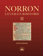 Norrn litteraturhistorie II: Den oldnorske og oldislandske litteraturs historie