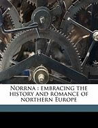 Norrna: Embracing the History and Romance of Northern Europe Volume 4