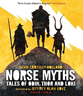 Norse Myths: Tales of Odin, Thor and Loki - Crossley-Holland, Kevin