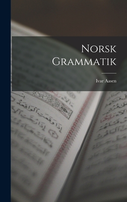 Norsk Grammatik - Aasen, Ivar