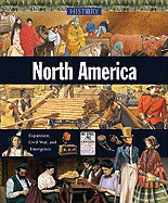 North America: Expansion, Civil War, and Emergence