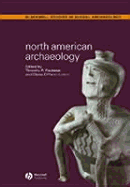 North American Archaeology - Pauketat, Timothy R (Editor), and Loren, Diana Dipaolo (Editor)