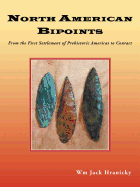 North American Bipoints: From the First Settlement of Prehistoric Americas to Contact