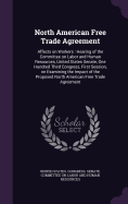 North American Free Trade Agreement: Affects on Workers: Hearing of the Committee on Labor and Human Resources, United States Senate, One Hundred Third Congress, First Session, on Examining the Impact of the Proposed North American Free Trade Agreement