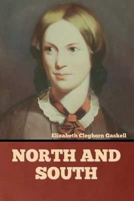 North and South - Gaskell, Elizabeth Cleghorn