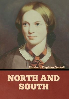 North and South - Gaskell, Elizabeth Cleghorn
