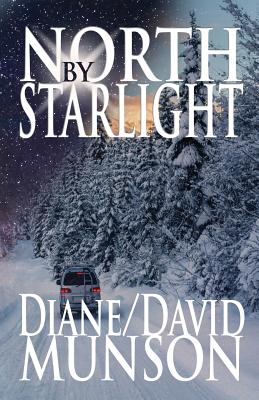 North by Starlight - Munson, Diane & David