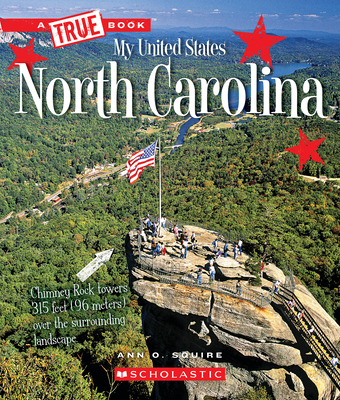 North Carolina (a True Book: My United States) - Squire, Ann O