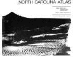 North Carolina Atlas: Portrait of a Changing Southern State - Clay, James W