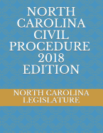 North Carolina Civil Procedure 2018 Edition