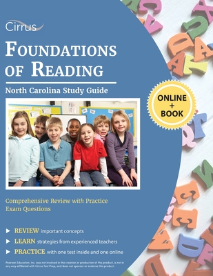 North Carolina Foundations of Reading Study Guide: Comprehensive Review with Practice Exam Questions - Cox