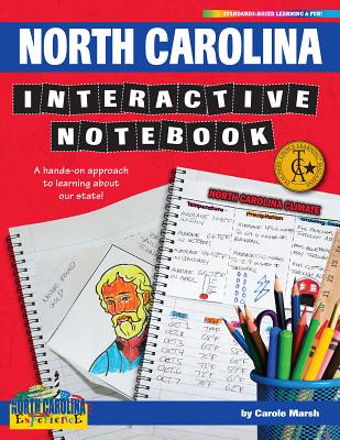 North Carolina Interactive Notebook: A Hands-On Approach to Learning about Our State! - Marsh, Carole