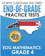 North Carolina Test Prep End-Of-Grade Practice Tests Eog Mathematics Grade 4: Preparation for the End-Of-Grade Mathematics Assessments
