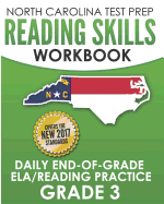 NORTH CAROLINA TEST PREP Reading Skills Workbook Daily End-of-Grade ELA/Reading Practice Grade 3: Preparation for the EOG English Language Arts/Reading Tests