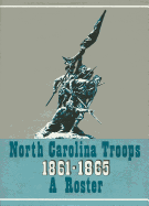 North Carolina Troops 1861-1865: A Roster: Volume 20: Generals, Staff Officers, and Militia