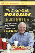North Carolina's Roadside Eateries: A Traveler's Guide to Local Restaurants, Diners, and Barbecue Joints