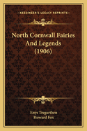 North Cornwall Fairies and Legends (1906)