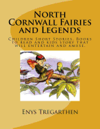 North Cornwall Fairies and Legends: Children Short Stories. Books to read and kids story that will entertain and amuse.