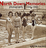 North Down Memories: Photographs, 1860s-1960s