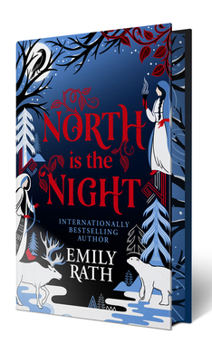 North Is the Night: Deluxe Limited Edition - Rath, Emily