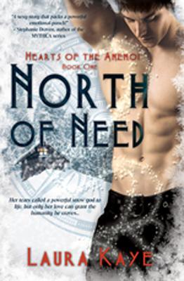 North of Need - Kaye, Laura