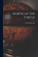 North of the Circle