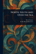North, South and Over the Sea
