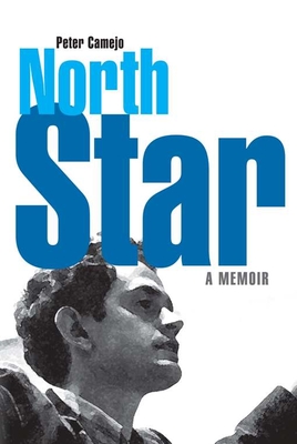 North Star: A Memoir - Camejo, Peter