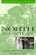 North to Aztlan: A History of Mexican Americans in the United States - Griswold del Castillo, Richard, and Leon, Arnoldo De