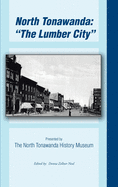 North Tonawanda: the Lumber City...