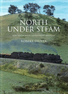 North Under Steam: New South Wales Government Railways