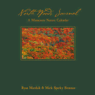 North Woods Journal: A Minnesota Nature Calendar